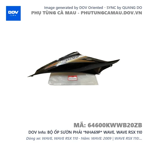 BỘ ỐP SƯỜN PHẢI *NHA69P* WAVE, WAVE RSX 110 — 64600KWWB20ZB