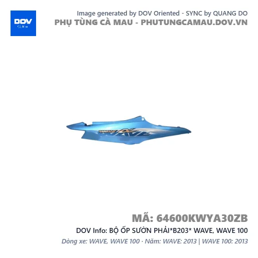 BỘ ỐP SƯỜN PHẢI*B203* WAVE, WAVE 100 — 64600KWYA30ZB