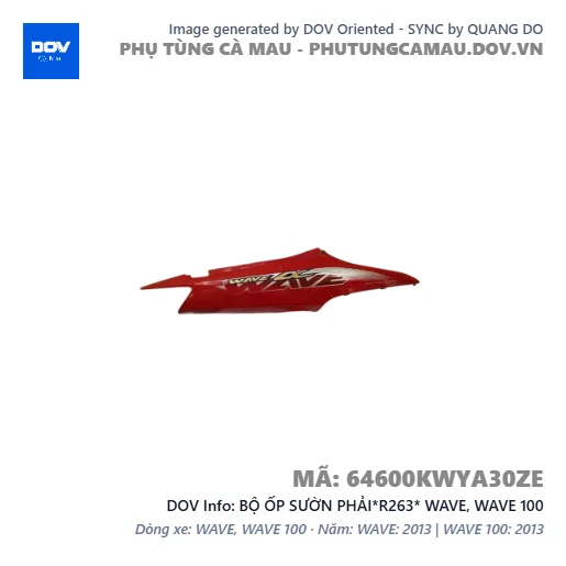BỘ ỐP SƯỜN PHẢI*R263* WAVE, WAVE 100 — 64600KWYA30ZE