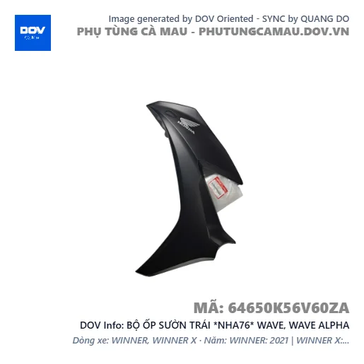 BỘ ỐP SƯỜN TRÁI *NHA76* WAVE, WAVE ALPHA — 64650K56V60ZA