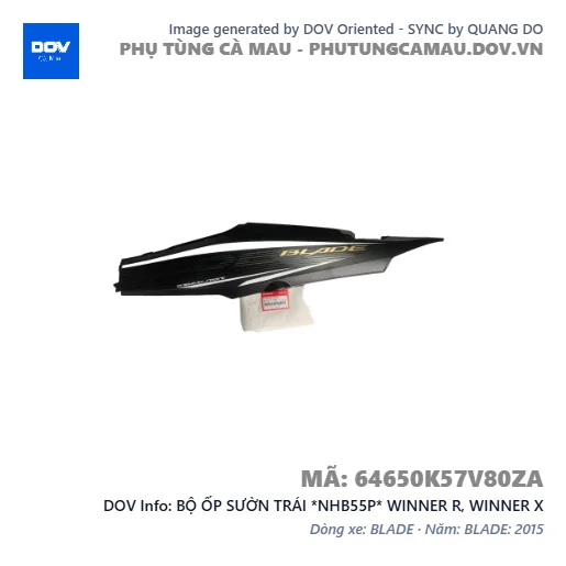 BỘ ỐP SƯỜN TRÁI *NHB55P* WINNER R, WINNER X — 64650K57V80ZA