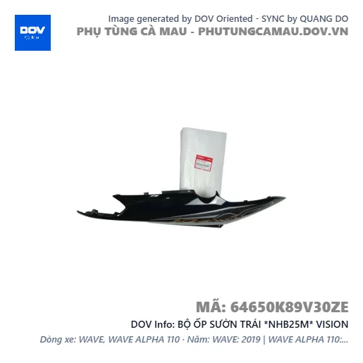 BỘ ỐP SƯỜN TRÁI *NHB25M* VISION — 64650K89V30ZE