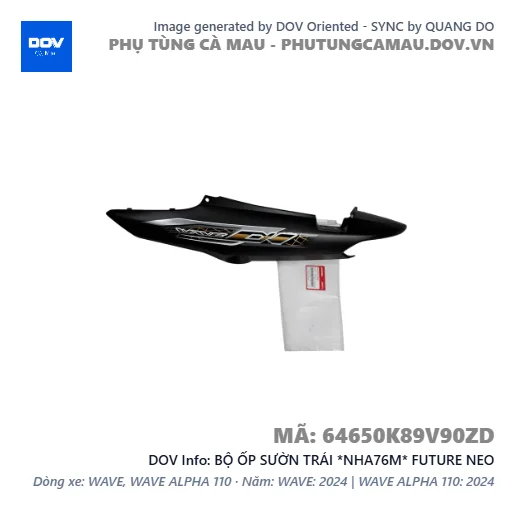 BỘ ỐP SƯỜN TRÁI *NHA76M* FUTURE NEO — 64650K89V90ZD