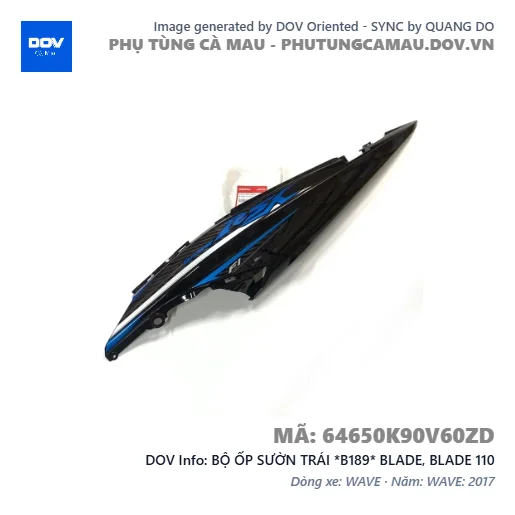 BỘ ỐP SƯỜN TRÁI *B189* BLADE, BLADE 110 — 64650K90V60ZD