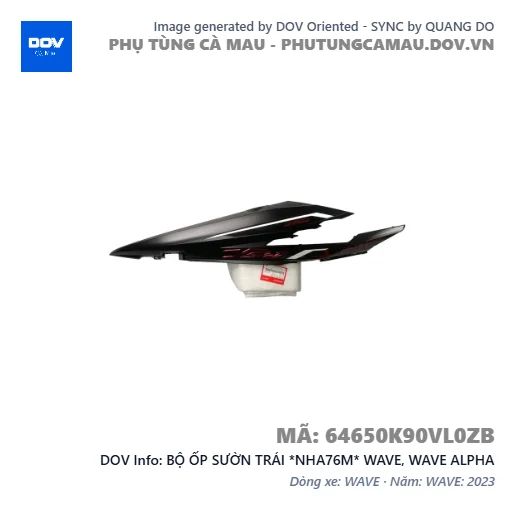 BỘ ỐP SƯỜN TRÁI *NHA76M* WAVE, WAVE ALPHA — 64650K90VL0ZB