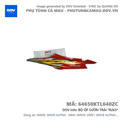BỘ ỐP SƯỜN TRÁI *R263*  — 64650KTL640ZC