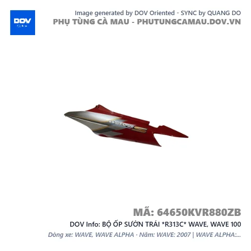 BỘ ỐP SƯỜN TRÁI *R313C* WAVE, WAVE 100 — 64650KVR880ZB