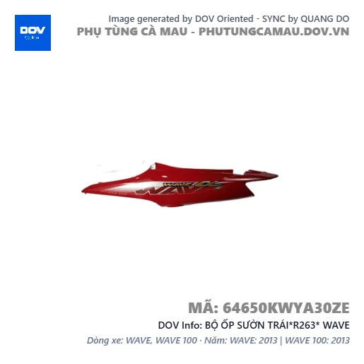 BỘ ỐP SƯỜN TRÁI*R263* WAVE — 64650KWYA30ZE