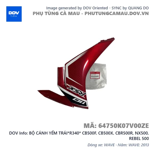 BỘ CÁNH YẾM TRÁI*R340* CB500F, CB500X, CBR500R, NX500, REBEL 500 — 64750K07V00ZE
