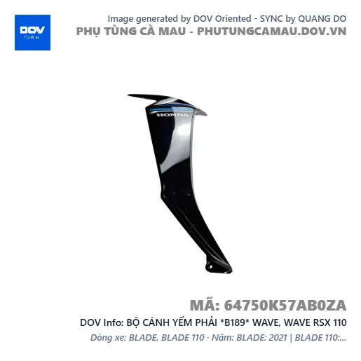 BỘ CÁNH YẾM PHẢI *B189* WAVE, WAVE RSX 110 — 64750K57AB0ZA