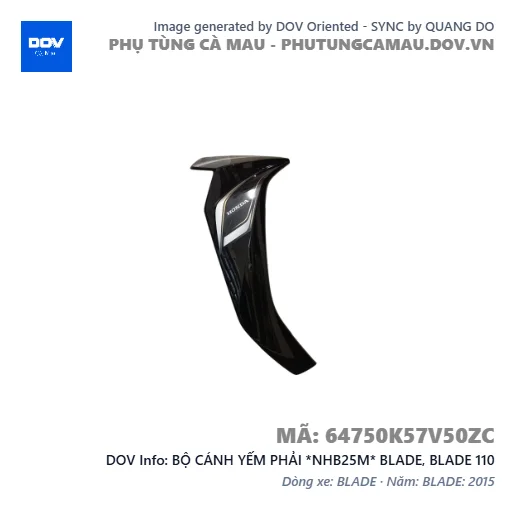 BỘ CÁNH YẾM PHẢI *NHB25M* BLADE, BLADE 110 — 64750K57V50ZC