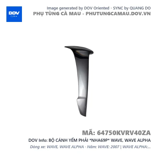 BỘ CÁNH YẾM PHẢI *NHA69P* WAVE, WAVE ALPHA — 64750KVRV40ZA