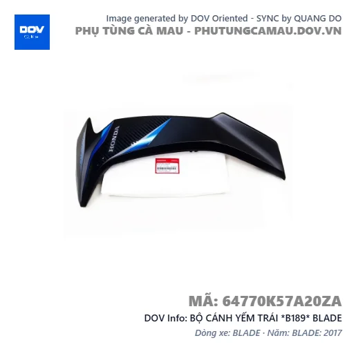 BỘ CÁNH YẾM TRÁI *B189* BLADE — 64770K57A20ZA