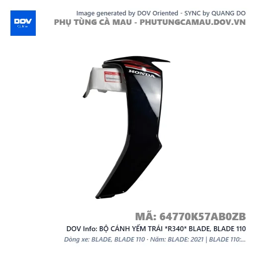 BỘ CÁNH YẾM TRÁI *R340* BLADE, BLADE 110 — 64770K57AB0ZB