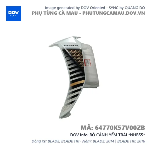 BỘ CÁNH YẾM TRÁI *NHB55*  — 64770K57V00ZB