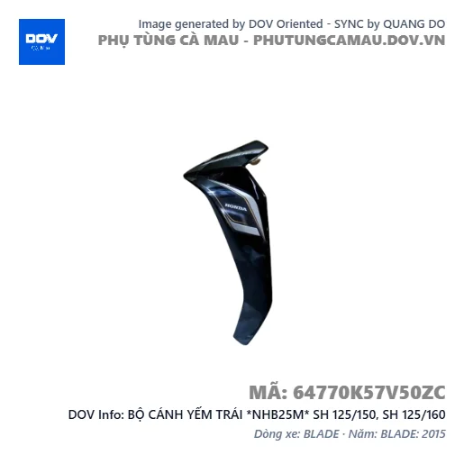 BỘ CÁNH YẾM TRÁI *NHB25M* SH 125/150, SH 125/160 — 64770K57V50ZC