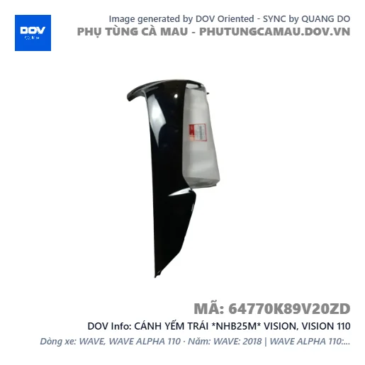 CÁNH YẾM TRÁI *NHB25M* VISION, VISION 110 — 64770K89V20ZD