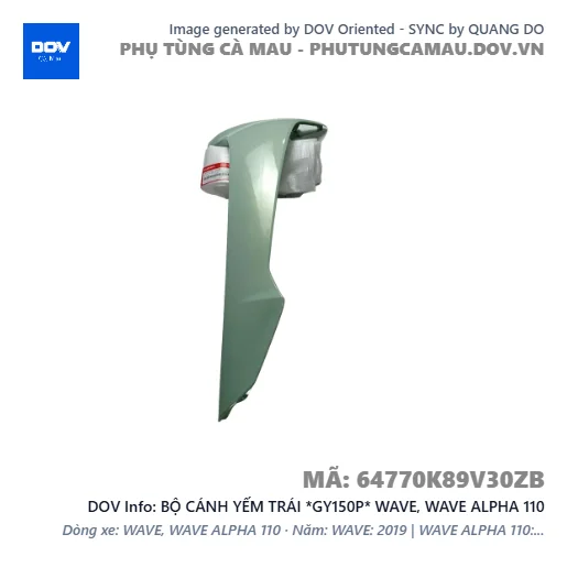 BỘ CÁNH YẾM TRÁI *GY150P* WAVE, WAVE ALPHA 110 — 64770K89V30ZB