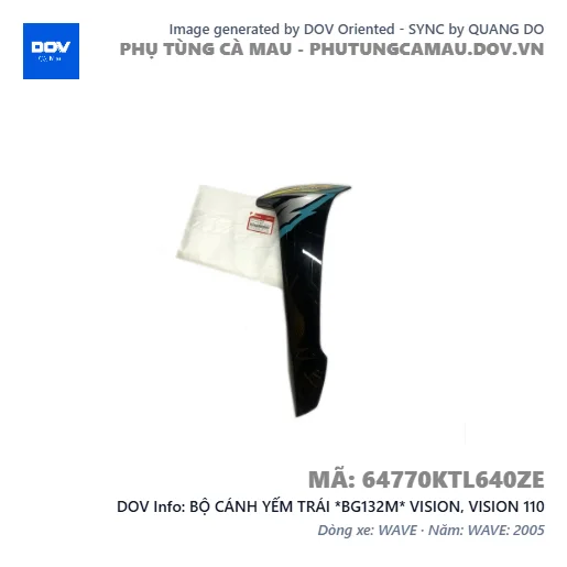 BỘ CÁNH YẾM TRÁI *BG132M* VISION, VISION 110 — 64770KTL640ZE