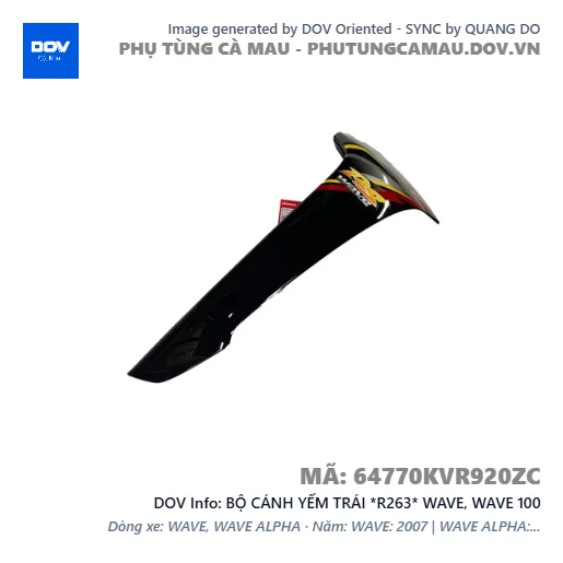 BỘ CÁNH YẾM TRÁI *R263* WAVE, WAVE 100 — 64770KVR920ZC
