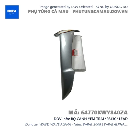 BỘ CÁNH YẾM TRÁI *R313C* LEAD — 64770KWY840ZA