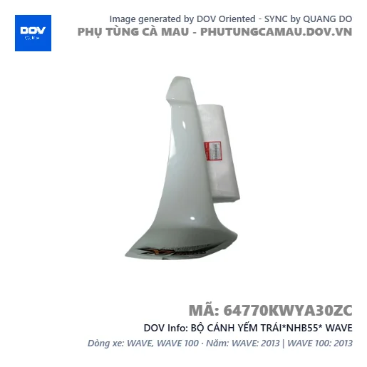BỘ CÁNH YẾM TRÁI*NHB55* WAVE — 64770KWYA30ZC
