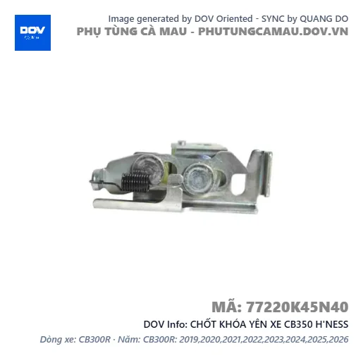 CHỐT KHÓA YÊN XE CB350 H'NESS — 77220K45N40