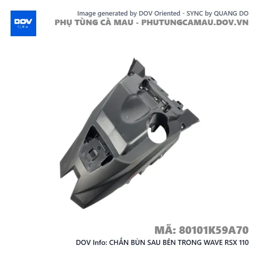 CHẮN BÙN SAU BÊN TRONG WAVE RSX 110 — 80101K59A70