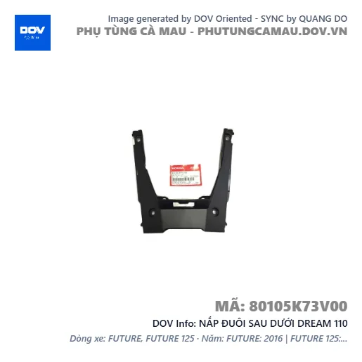 NẮP ĐUÔI SAU DƯỚI DREAM 110 — 80105K73V00