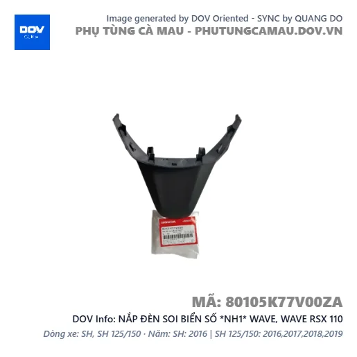 NẮP ĐÈN SOI BIỂN SỐ *NH1* WAVE, WAVE RSX 110 — 80105K77V00ZA