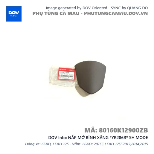 NẮP MỞ BÌNH XĂNG *YR286R* SH MODE — 80160K12900ZB