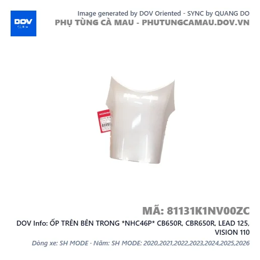 ỐP TRÊN BÊN TRONG *NHC46P* CB650R, CBR650R, LEAD 125, VISION 110 — 81131K1NV00ZC
