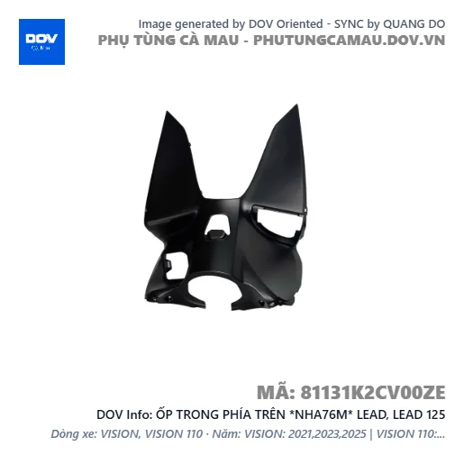 ỐP TRONG PHÍA TRÊN *NHA76M* LEAD, LEAD 125 — 81131K2CV00ZE