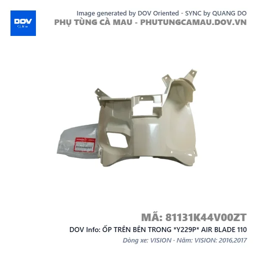 ỐP TRÊN BÊN TRONG *Y229P* AIR BLADE 110 — 81131K44V00ZT