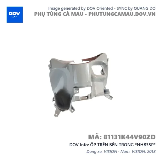 ỐP TRÊN BÊN TRONG *NHB35P*  — 81131K44V90ZD