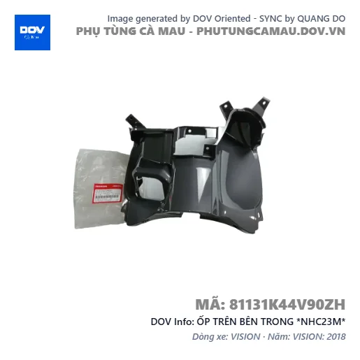 ỐP TRÊN BÊN TRONG *NHC23M*  — 81131K44V90ZH
