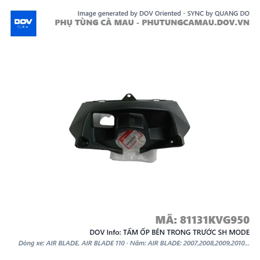 TẤM ỐP BÊN TRONG TRƯỚC SH MODE — 81131KVG950