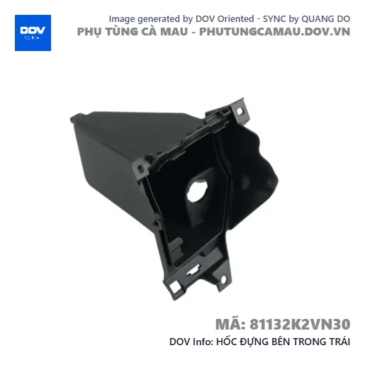 HỐC ĐỰNG BÊN TRONG TRÁI  — 81132K2VN30
