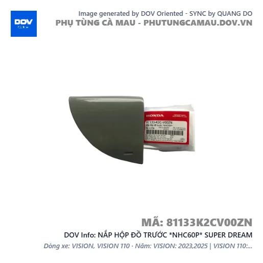 NẮP HỘP ĐỒ TRƯỚC *NHC60P* SUPER DREAM — 81133K2CV00ZN