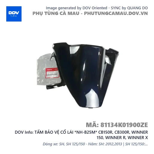 TẤM BẢO VỆ CỔ LÁI *NH-B25M* CB150R, CB300R, WINNER 150, WINNER R, WINNER X — 81134K01900ZE