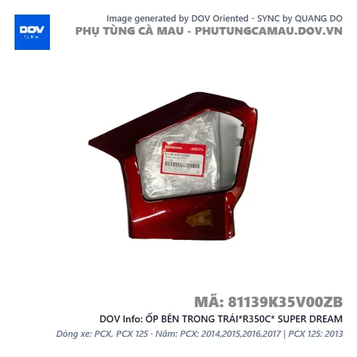 ỐP BÊN TRONG TRÁI*R350C* SUPER DREAM — 81139K35V00ZB