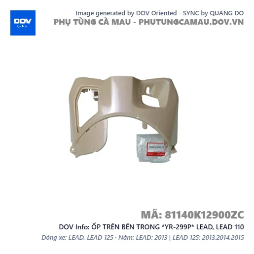 ỐP TRÊN BÊN TRONG *YR-299P* LEAD, LEAD 110 — 81140K12900ZC