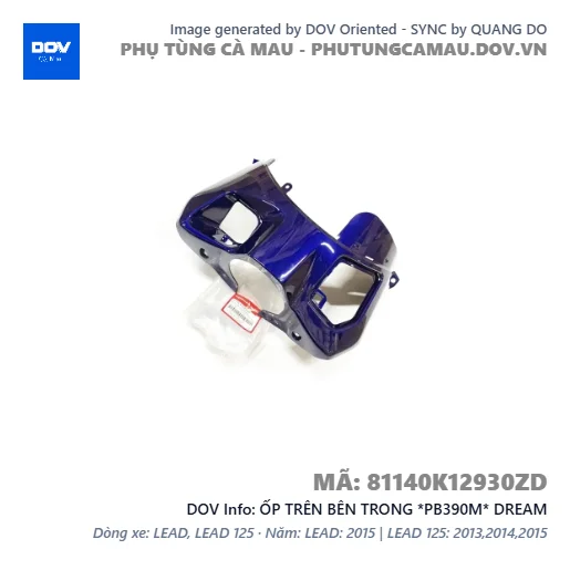 ỐP TRÊN BÊN TRONG *PB390M* DREAM — 81140K12930ZD