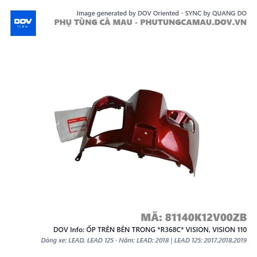 ỐP TRÊN BÊN TRONG *R368C* VISION, VISION 110 — 81140K12V00ZB