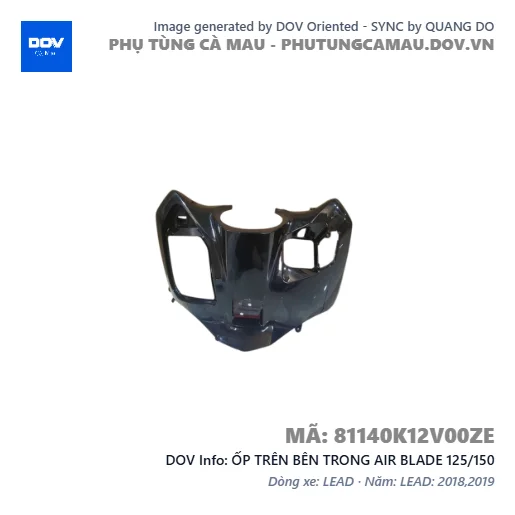 ỐP TRÊN BÊN TRONG AIR BLADE 125/150 — 81140K12V00ZE