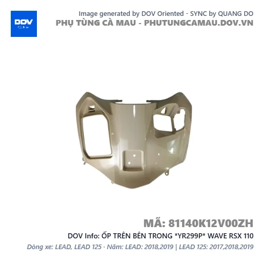 ỐP TRÊN BÊN TRONG *YR299P* WAVE RSX 110 — 81140K12V00ZH