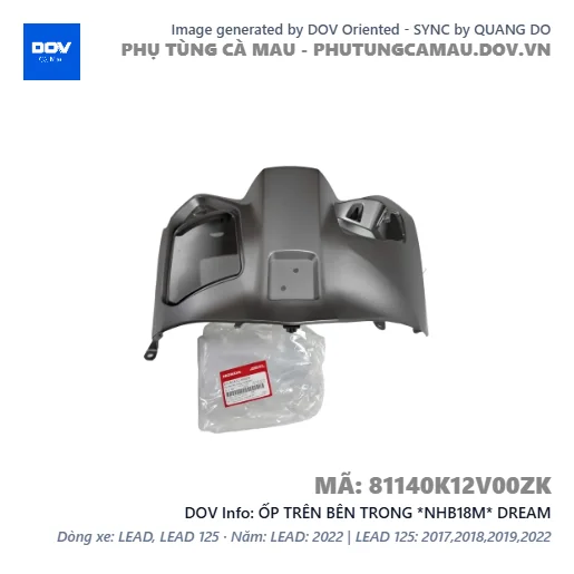 ỐP TRÊN BÊN TRONG *NHB18M* DREAM — 81140K12V00ZK