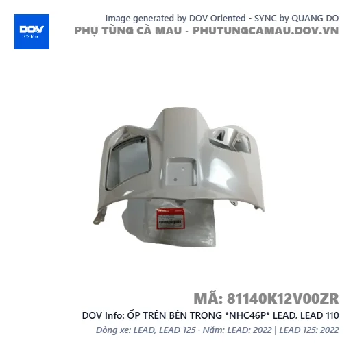 ỐP TRÊN BÊN TRONG *NHC46P* LEAD, LEAD 110 — 81140K12V00ZR