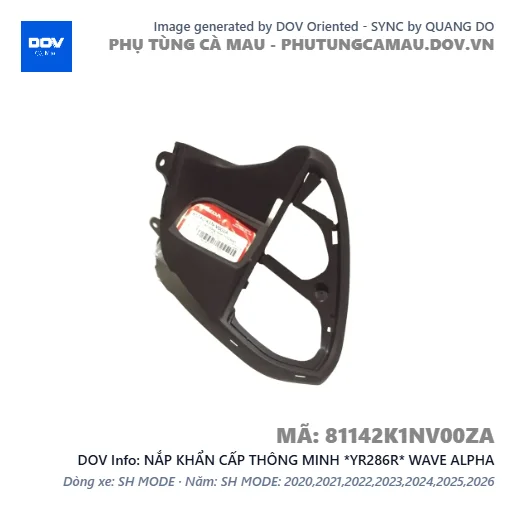 NẮP KHẨN CẤP THÔNG MINH *YR286R* WAVE ALPHA — 81142K1NV00ZA