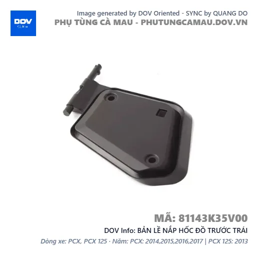 BẢN LỀ NẮP HỐC ĐỒ TRƯỚC TRÁI  — 81143K35V00
